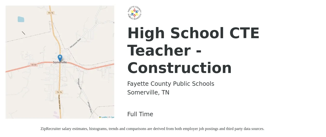 Fayette County Public Schools job posting for a High School CTE Teacher - Construction in Somerville, TN with a salary of $42,600 to $54,300 Yearly with a map of Somerville location.