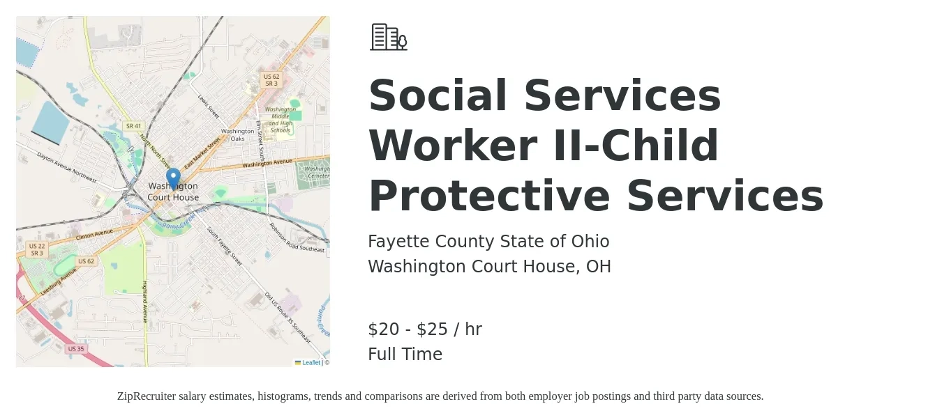 Fayette County State of Ohio job posting for a Social Services Worker II-Child Protective Services in Washington Court House, OH with a salary of $21 to $26 Hourly with a map of Washington Court House location.