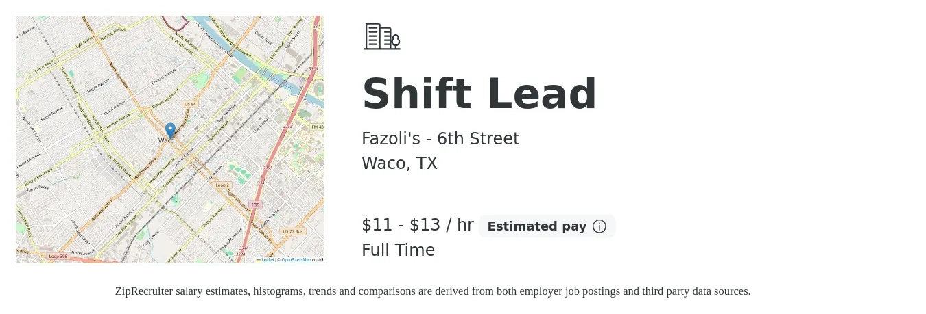 Fazoli's - 6th Street job posting for a Shift Lead in Waco, TX with a salary of $12 to $14 Hourly with a map of Waco location.