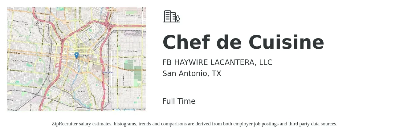 FB HAYWIRE LACANTERA, LLC job posting for a Chef de Cuisine in San Antonio, TX with a salary of $58,300 to $79,800 Yearly with a map of San Antonio location.