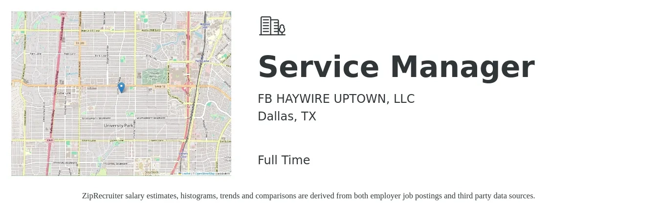 FB HAYWIRE UPTOWN, LLC job posting for a Service Manager in Dallas, TX with a salary of $51,500 to $79,700 Yearly with a map of Dallas location.