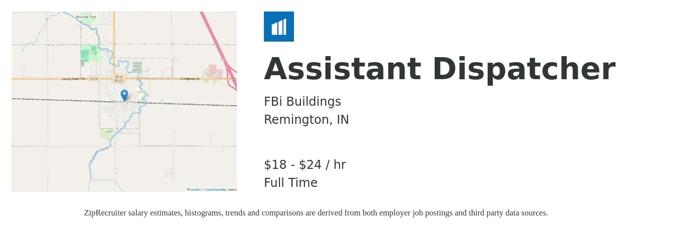 FBi Buildings job posting for a Assistant Dispatcher in Remington, IN with a salary of $19 to $25 Hourly with a map of Remington location.