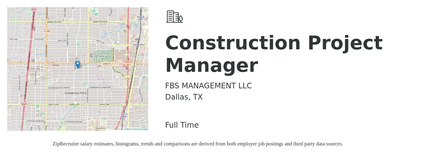FBS MANAGEMENT LLC job posting for a Construction Project Manager in Dallas, TX with a salary of $73,200 to $116,200 Yearly with a map of Dallas location.