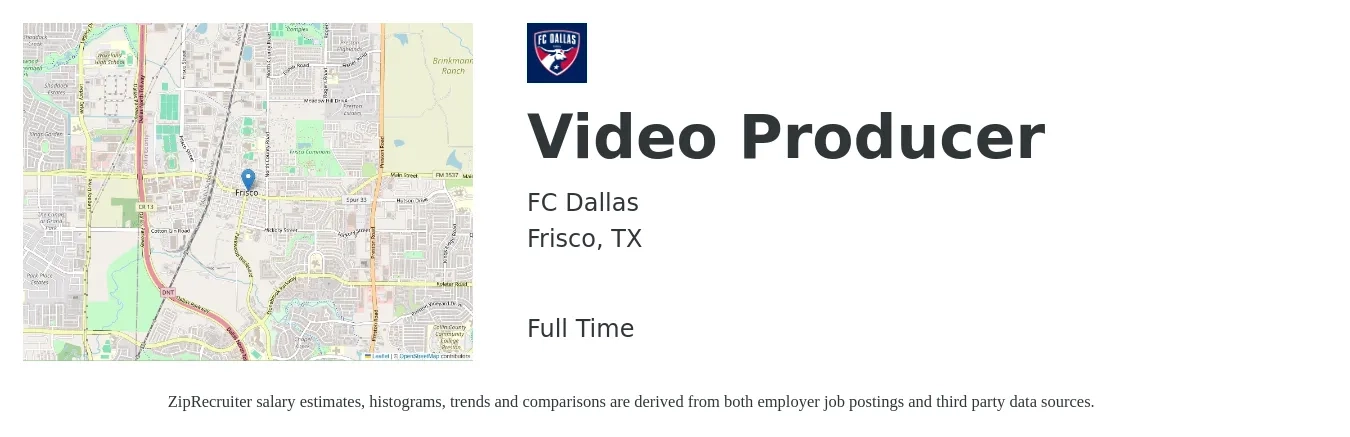 FC Dallas job posting for a Video Producer in Frisco, TX with a salary of $54,700 to $82,500 Yearly with a map of Frisco location.