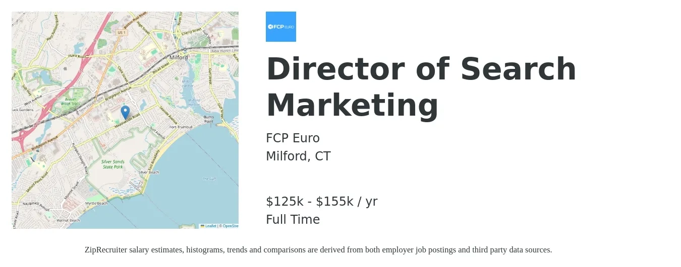 FCP Euro job posting for a Director of Search Marketing in Milford, CT with a salary of $125,000 to $155,000 Yearly with a map of Milford location.
