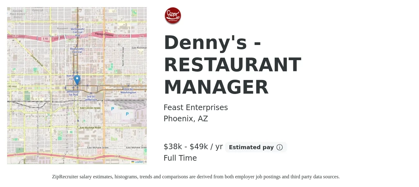Feast Enterprises job posting for a Denny's - RESTAURANT MANAGER in Phoenix, AZ with a salary of $38,000 to $49,000 Yearly with a map of Phoenix location.