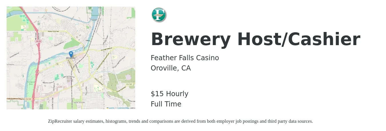 Feather Falls Casino job posting for a Brewery Host/Cashier in Oroville, CA with a salary of $16 Hourly with a map of Oroville location.