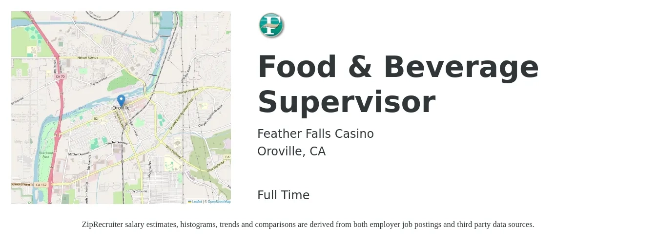 Feather Falls Casino job posting for a Food & Beverage Supervisor in Oroville, CA with a salary of $20 to $24 Hourly with a map of Oroville location.