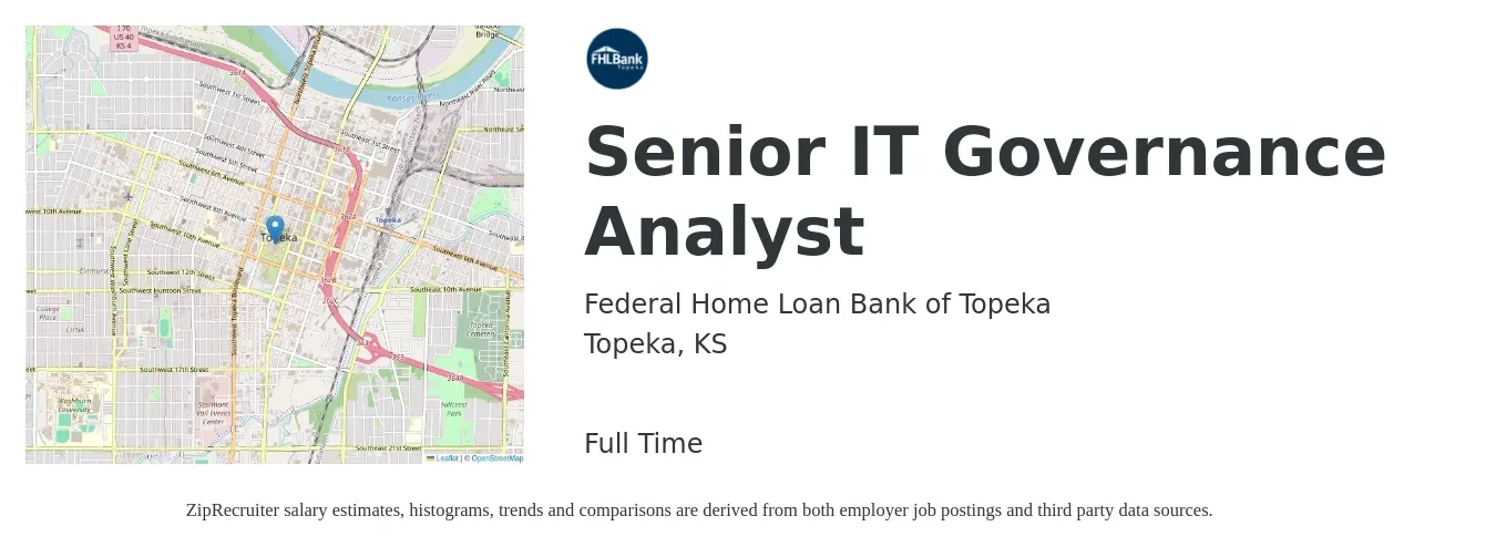 Federal Home Loan Bank of Topeka job posting for a Senior IT Governance Analyst in Topeka, KS with a salary of $80,900 to $108,200 Yearly with a map of Topeka location.