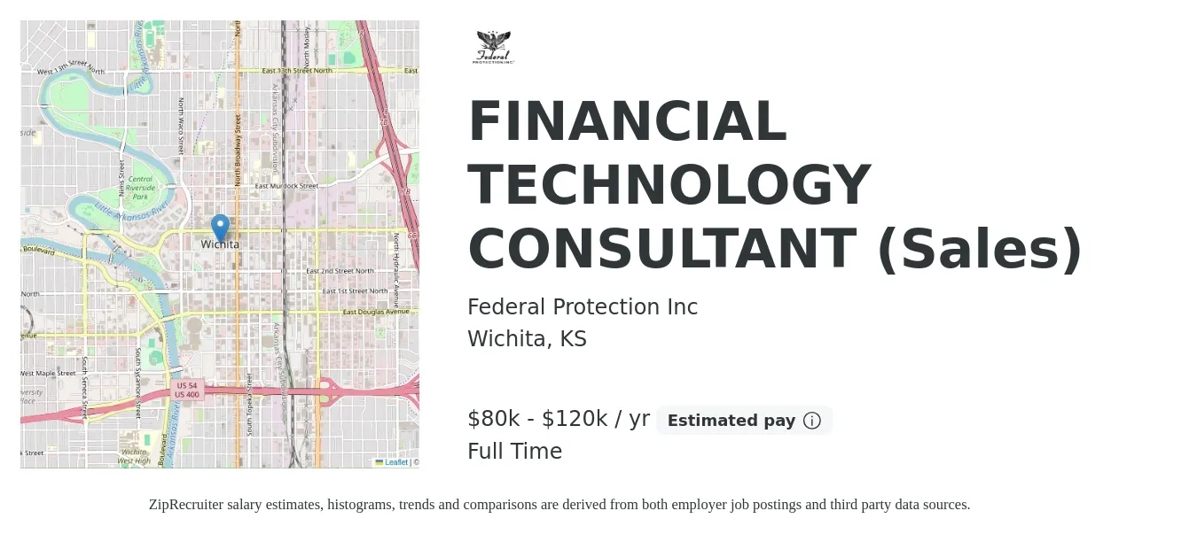 Federal Protection Inc job posting for a FINANCIAL TECHNOLOGY CONSULTANT (Sales) in Wichita, KS with a salary of $80,000 to $120,000 Yearly with a map of Wichita location.