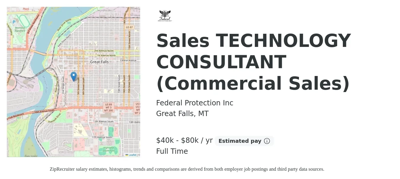 Federal Protection Inc job posting for a Sales TECHNOLOGY CONSULTANT (Commercial Sales) in Great Falls, MT with a salary of $40,000 to $80,000 Yearly with a map of Great Falls location.