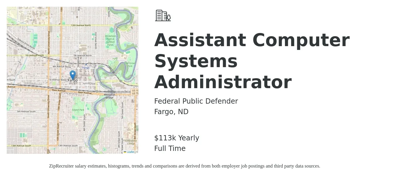 Federal Public Defender job posting for a Assistant Computer Systems Administrator in Fargo, ND with a salary of $113,047 Yearly with a map of Fargo location.