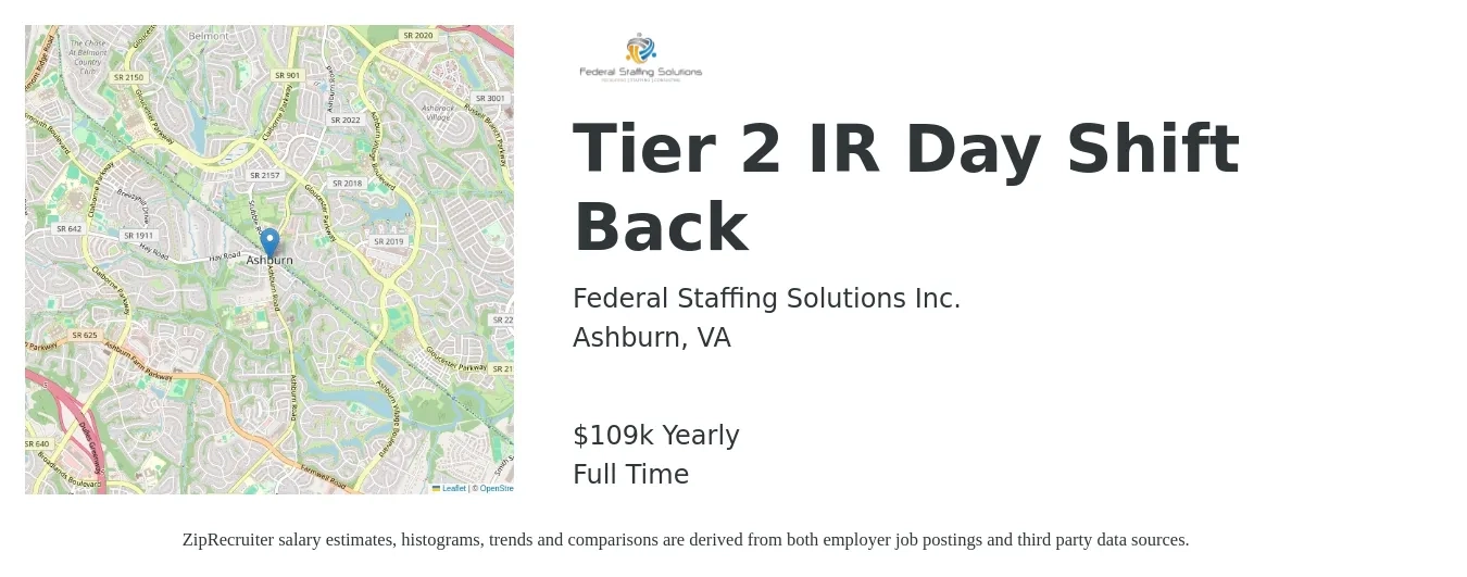 Federal Staffing Solutions Inc. job posting for a Tier 2 IR Day Shift Back in Ashburn, VA with a salary of $109,000 Yearly with a map of Ashburn location.