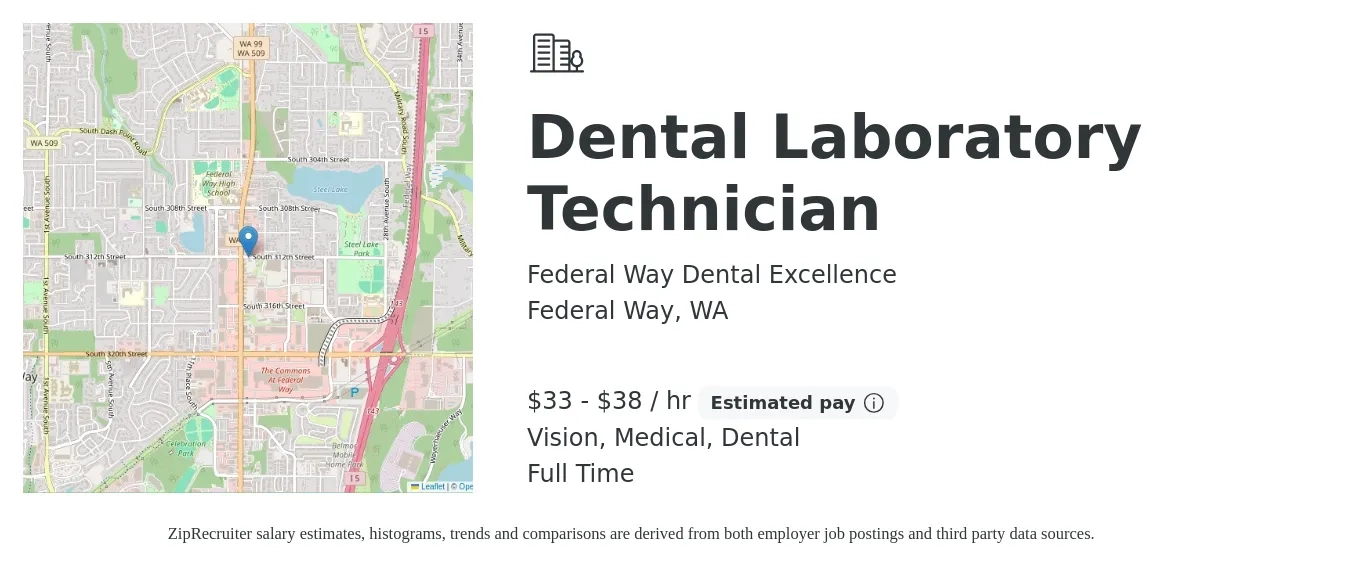 Federal Way Dental Excellence job posting for a Dental Laboratory Technician in Federal Way, WA with a salary of $35 to $40 Hourly and benefits including vision, dental, medical, and pto with a map of Federal Way location.