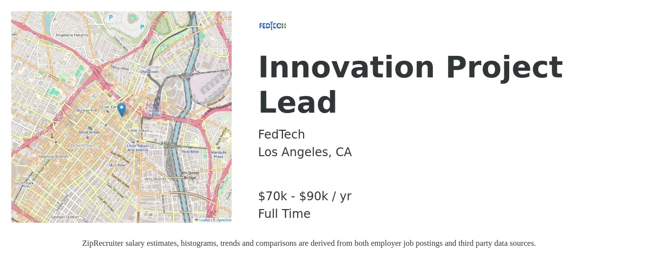 FedTech job posting for a Innovation Project Lead in Los Angeles, CA with a salary of $70,000 to $90,000 Yearly with a map of Los Angeles location.