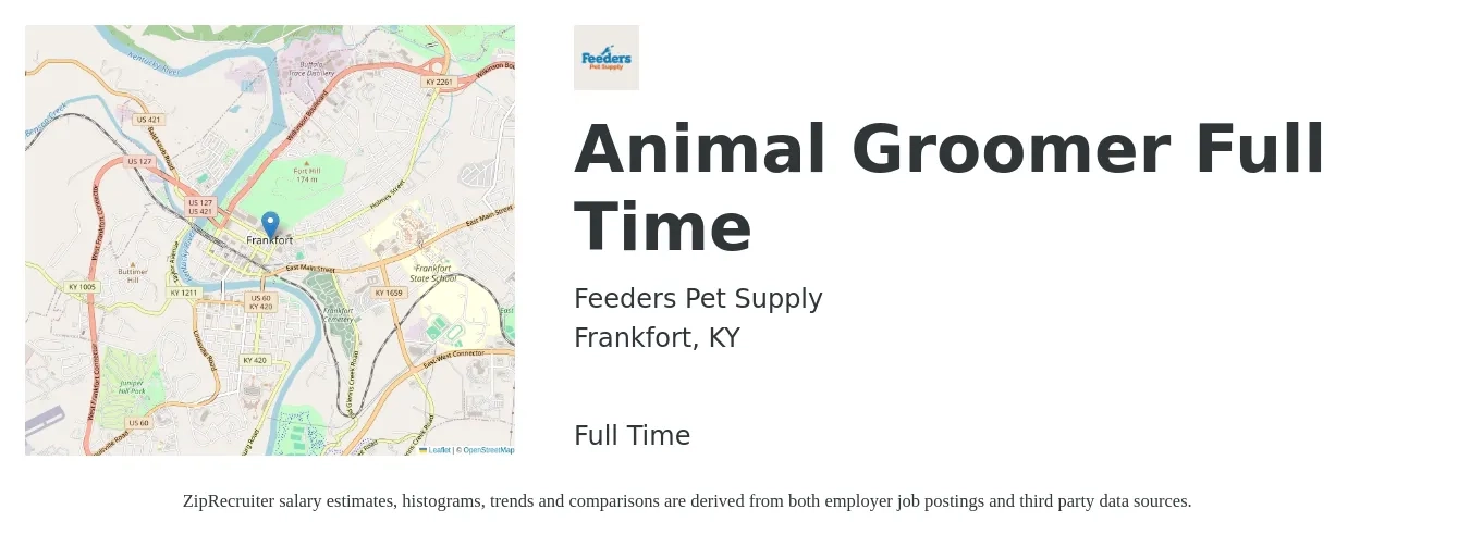 Feeders Pet Supply job posting for a Animal Groomer Full Time in Frankfort, KY with a salary of $14 to $26 Hourly with a map of Frankfort location.