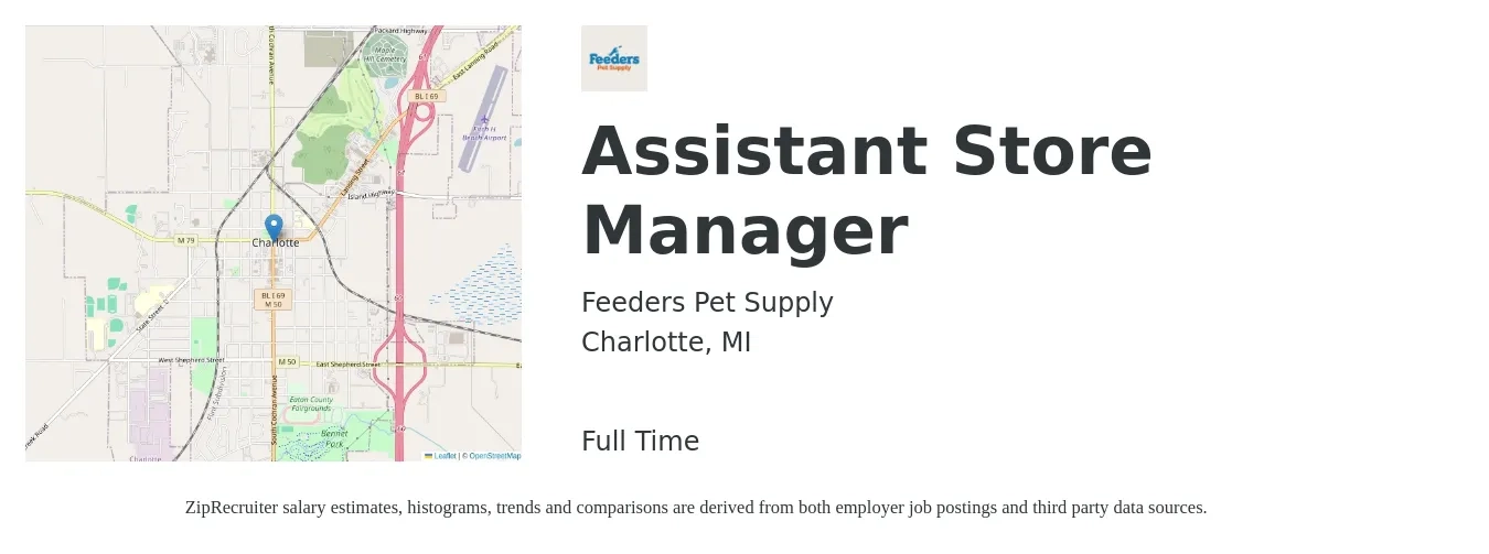 Feeders Pet Supply job posting for a Assistant Store Manager in Charlotte, MI with a salary of $15 to $21 Hourly with a map of Charlotte location.