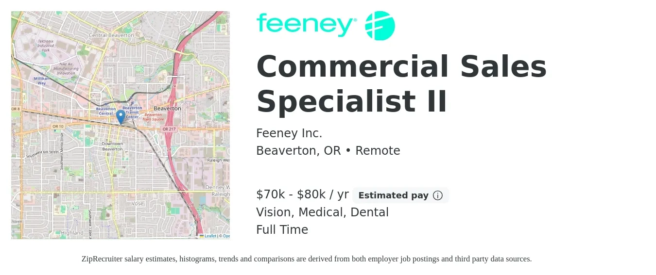 Feeney Inc. job posting for a Commercial Sales Specialist II in Beaverton, OR with a salary of $70,000 to $80,000 Yearly (plus commission) and benefits including retirement, vision, dental, life_insurance, medical, and pto with a map of Beaverton location.