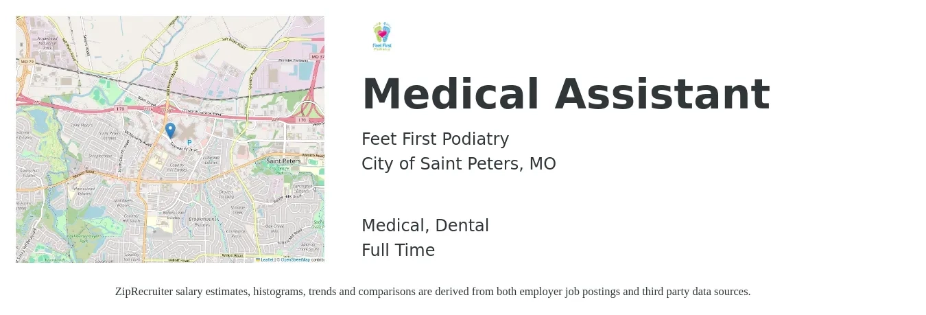 Feet First Podiatry job posting for a Medical Assistant in City of Saint Peters, MO with a salary of $17 to $22 Hourly and benefits including retirement, dental, medical, and pto with a map of City of Saint Peters location.