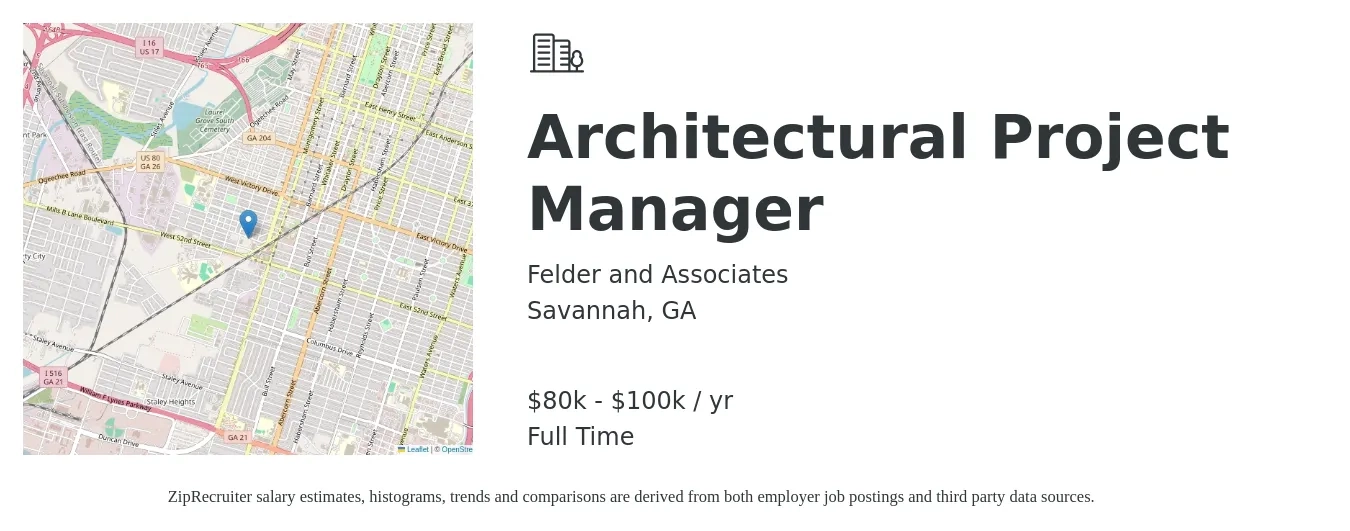 Felder and Associates job posting for a Architectural Project Manager in Savannah, GA with a salary of $80,000 to $100,000 Yearly with a map of Savannah location.