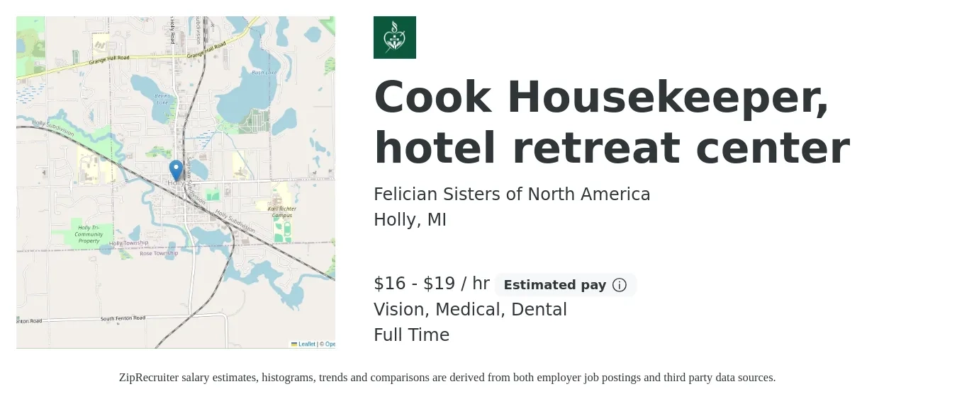Felician Sisters of North America job posting for a Cook Housekeeper, hotel retreat center in Holly, MI with a salary of $17 to $20 Hourly and benefits including dental, life_insurance, medical, pto, retirement, and vision with a map of Holly location.