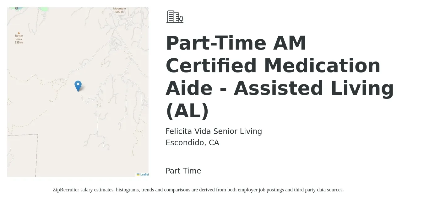 Felicita Vida Senior Living job posting for a Part-Time AM Certified Medication Aide - Assisted Living (AL) in Escondido, CA with a salary of $17 to $21 Hourly with a map of Escondido location.