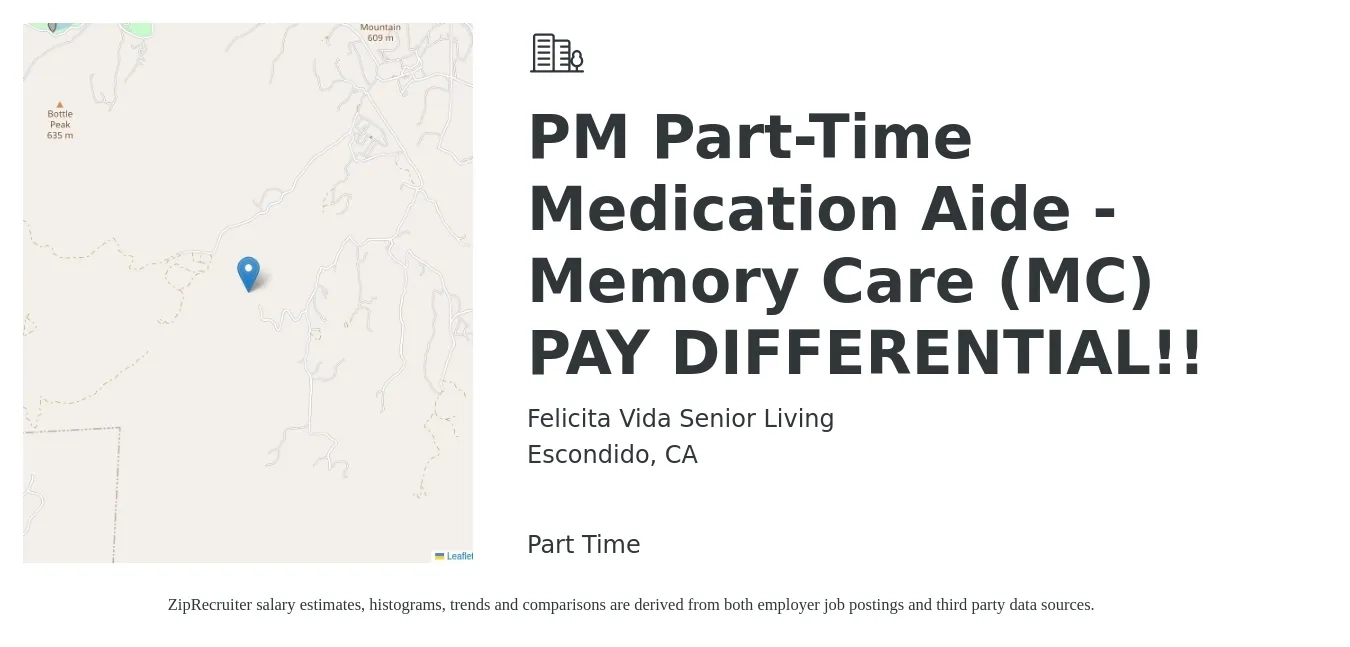 Felicita Vida Senior Living job posting for a PM Part-Time Medication Aide - Memory Care (MC) PAY DIFFERENTIAL!! in Escondido, CA with a salary of $18 to $22 Hourly with a map of Escondido location.