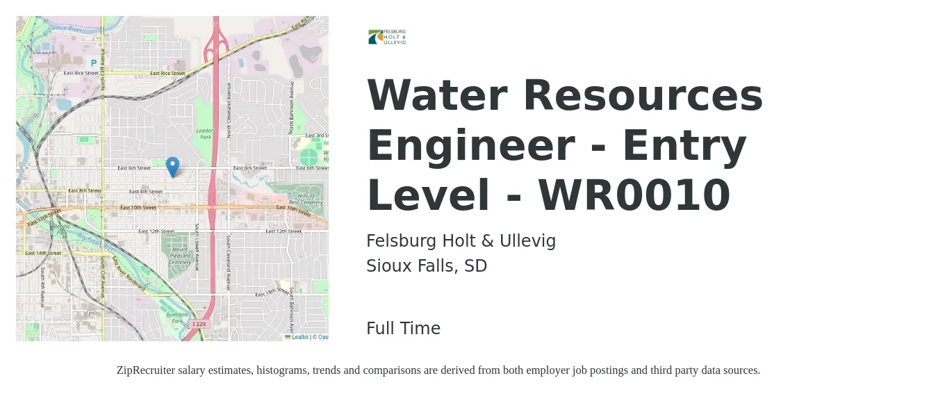 Felsburg Holt & Ullevig job posting for a Water Resources Engineer - Entry Level - WR0010 in Sioux Falls, SD with a salary of $70,000 to $84,000 Yearly with a map of Sioux Falls location.