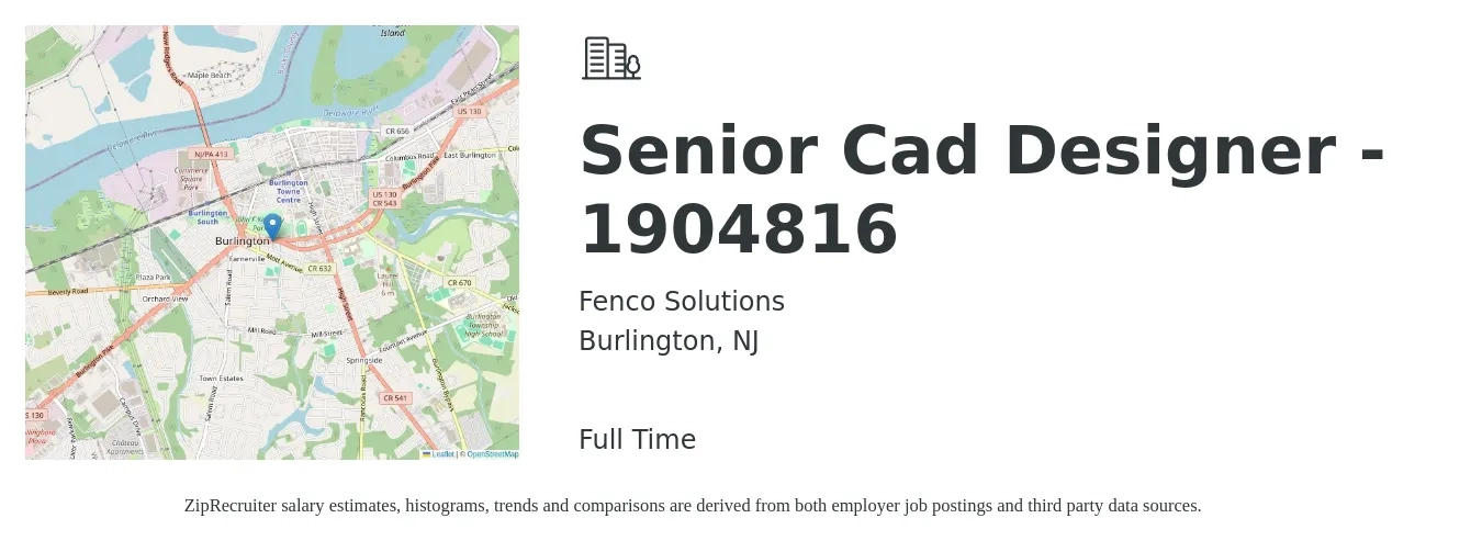 Fenco Solutions job posting for a Senior Cad Designer - 1904816 in Burlington, NJ with a salary of $99,700 to $106,600 Yearly with a map of Burlington location.