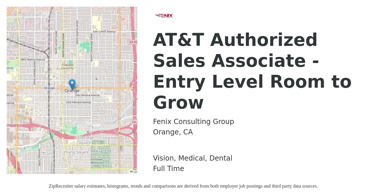 Fenix Consulting Group job posting for a AT&T Authorized Sales Associate - Entry Level Room to Grow in Orange, CA with a salary of $800 to $1,500 Weekly and benefits including dental, medical, retirement, and vision with a map of Orange location.