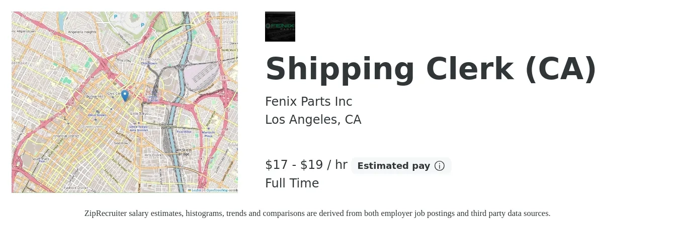 Fenix Parts Inc job posting for a Shipping Clerk (CA) in Los Angeles, CA with a salary of $18 to $20 Hourly with a map of Los Angeles location.