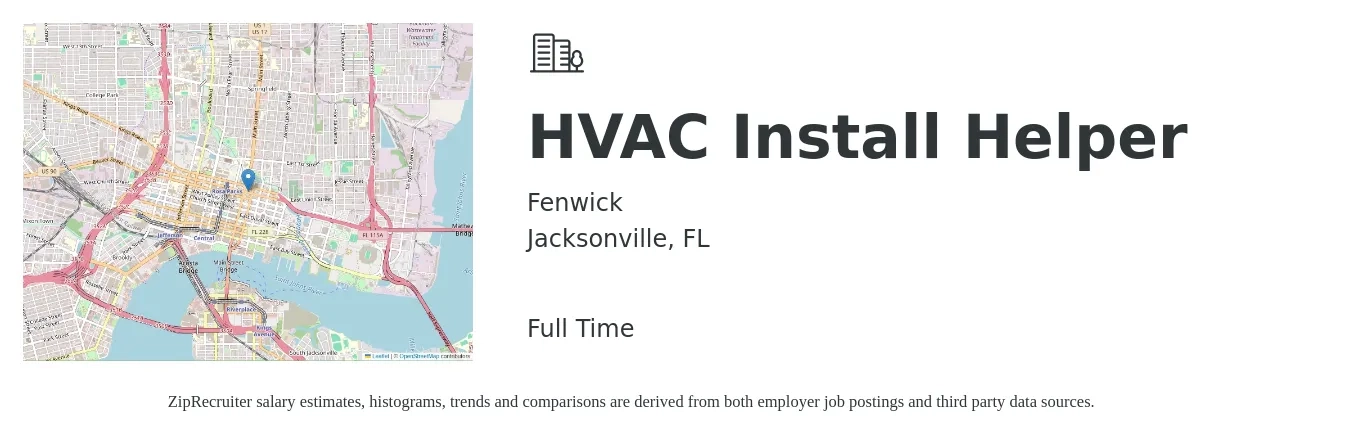 Fenwick job posting for a HVAC Install Helper in Jacksonville, FL with a salary of $16 to $18 Hourly with a map of Jacksonville location.