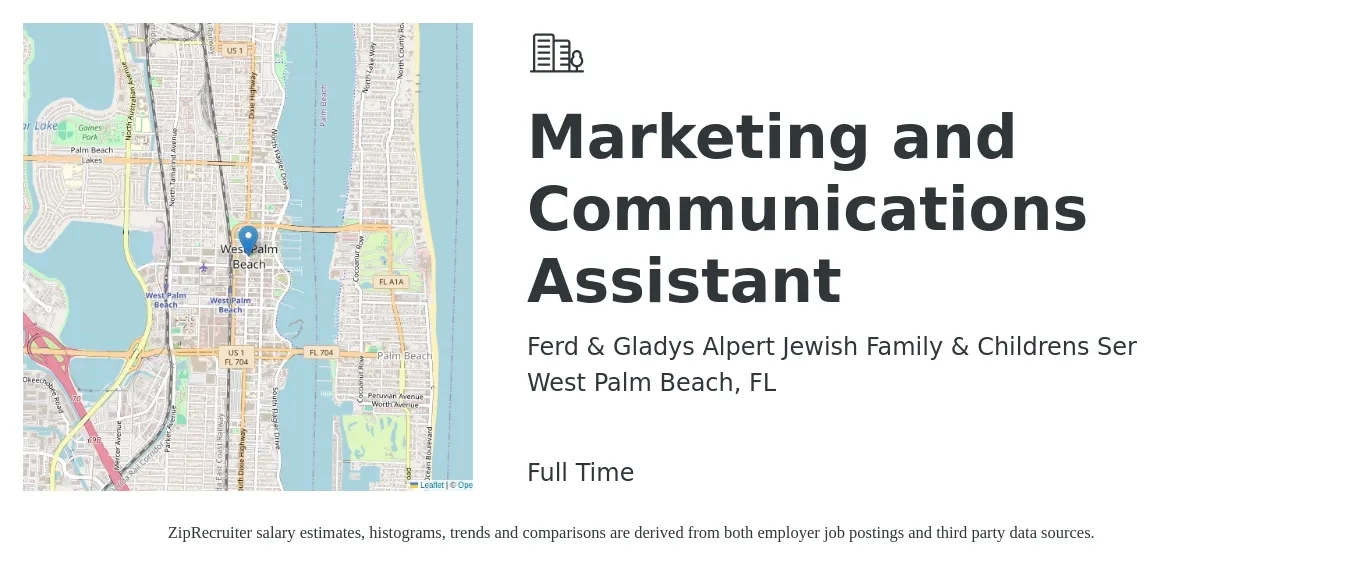 Ferd & Gladys Alpert Jewish Family & Childrens Ser job posting for a Marketing and Communications Assistant in West Palm Beach, FL with a salary of $42,600 to $51,700 Yearly with a map of West Palm Beach location.
