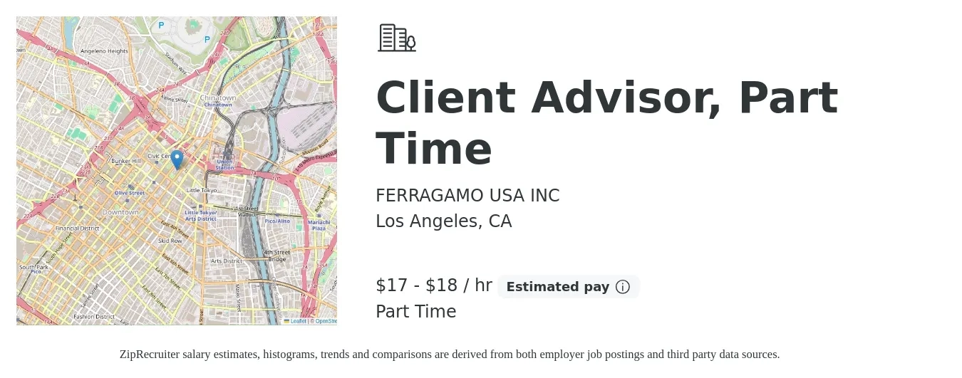 FERRAGAMO USA INC job posting for a Client Advisor, Part Time in Los Angeles, CA with a salary of $18 to $19 Hourly with a map of Los Angeles location.