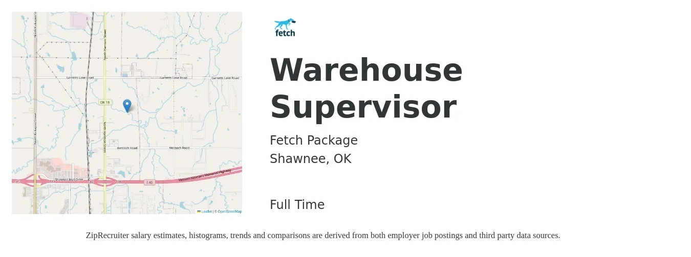 Fetch Package job posting for a Warehouse Supervisor in Shawnee, OK with a salary of $41,100 to $58,300 Yearly with a map of Shawnee location.