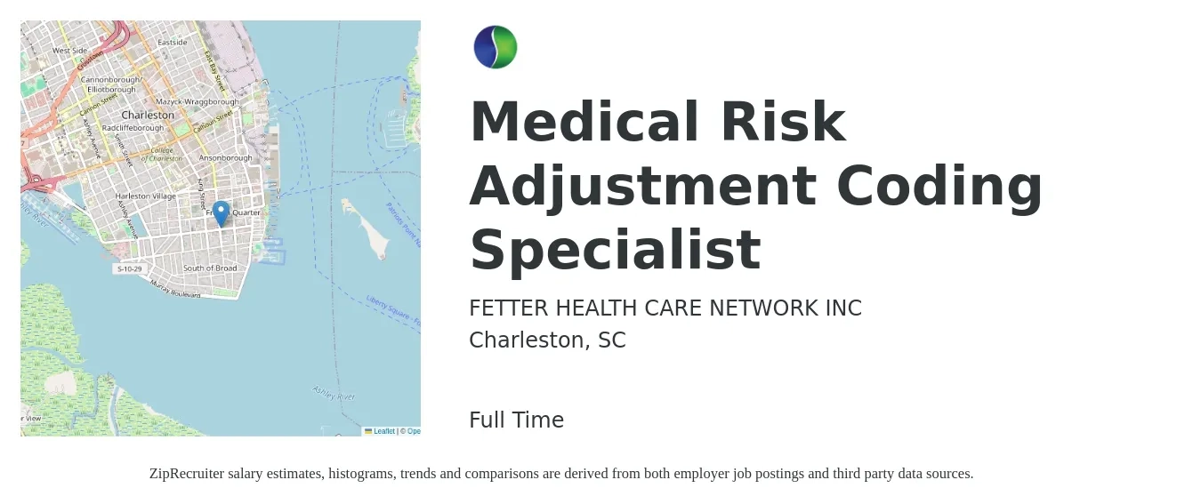 FETTER HEALTH CARE NETWORK INC job posting for a Medical Risk Adjustment Coding Specialist in Charleston, SC with a salary of $23 to $32 Hourly with a map of Charleston location.