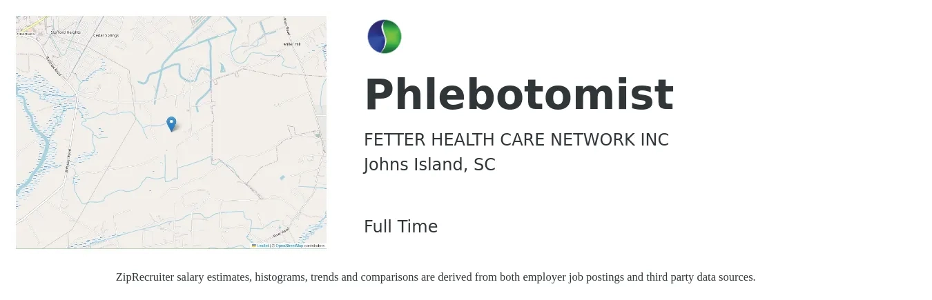 FETTER HEALTH CARE NETWORK INC job posting for a Phlebotomist in Johns Island, SC with a salary of $16 to $20 Hourly with a map of Johns Island location.