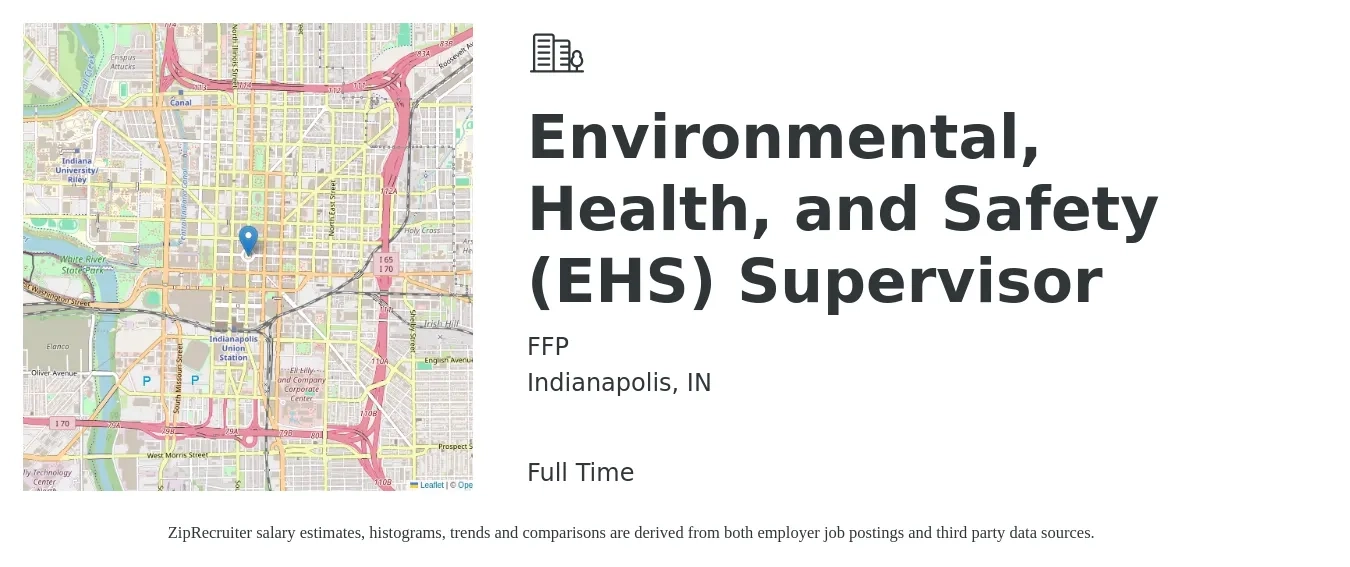 FFP job posting for a Environmental, Health, and Safety (EHS) Supervisor in Indianapolis, IN with a salary of $79,300 to $107,500 Yearly with a map of Indianapolis location.