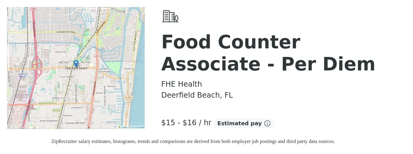 FHE Health job posting for a Food Counter Associate - Per Diem in Deerfield Beach, FL with a salary of $16 to $18 Hourly with a map of Deerfield Beach location.