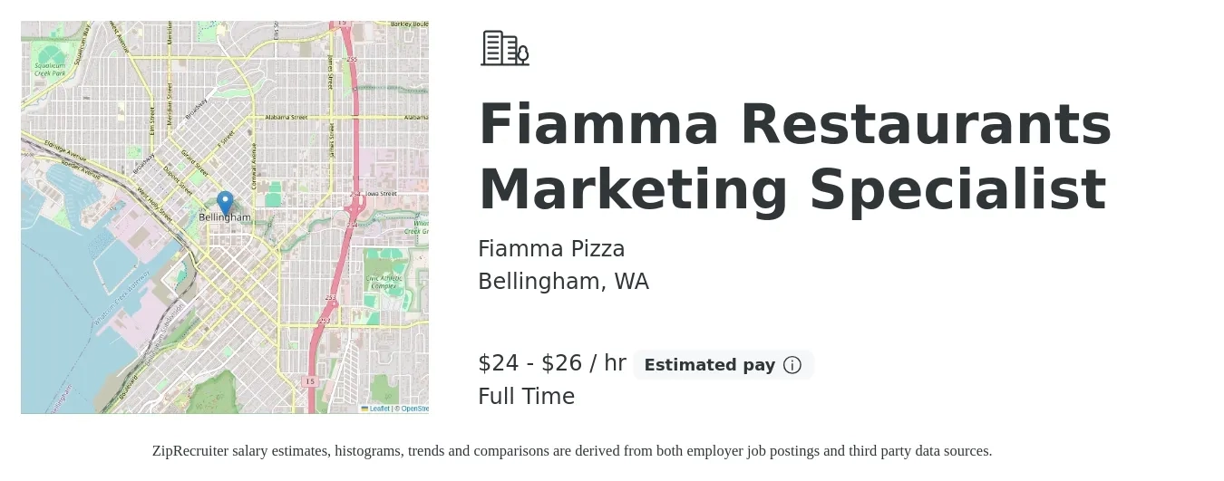 Fiamma Pizza job posting for a Fiamma Restaurants Marketing Specialist in Bellingham, WA with a salary of $25 to $28 Hourly with a map of Bellingham location.