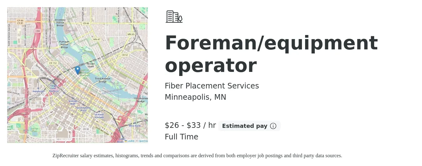 Fiber Placement Services job posting for a Foreman/equipment operator in Minneapolis, MN with a salary of $28 to $35 Hourly with a map of Minneapolis location.