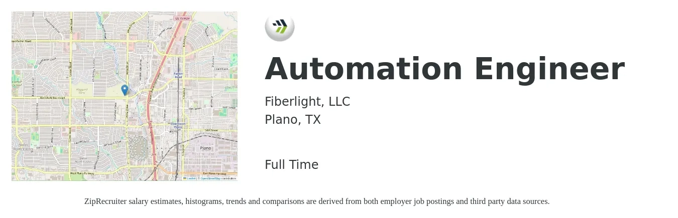 Fiberlight, LLC job posting for a Automation Engineer in Plano, TX with a salary of $80,900 to $115,500 Yearly with a map of Plano location.