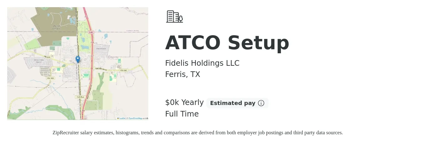 Fidelis Holdings LLC job posting for a ATCO Setup in Ferris, TX with a salary of $15 to $17 Yearly with a map of Ferris location.