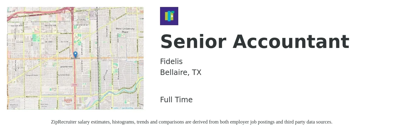 Fidelis job posting for a Senior Accountant in Bellaire, TX with a salary of $66,500 to $83,500 Yearly with a map of Bellaire location.