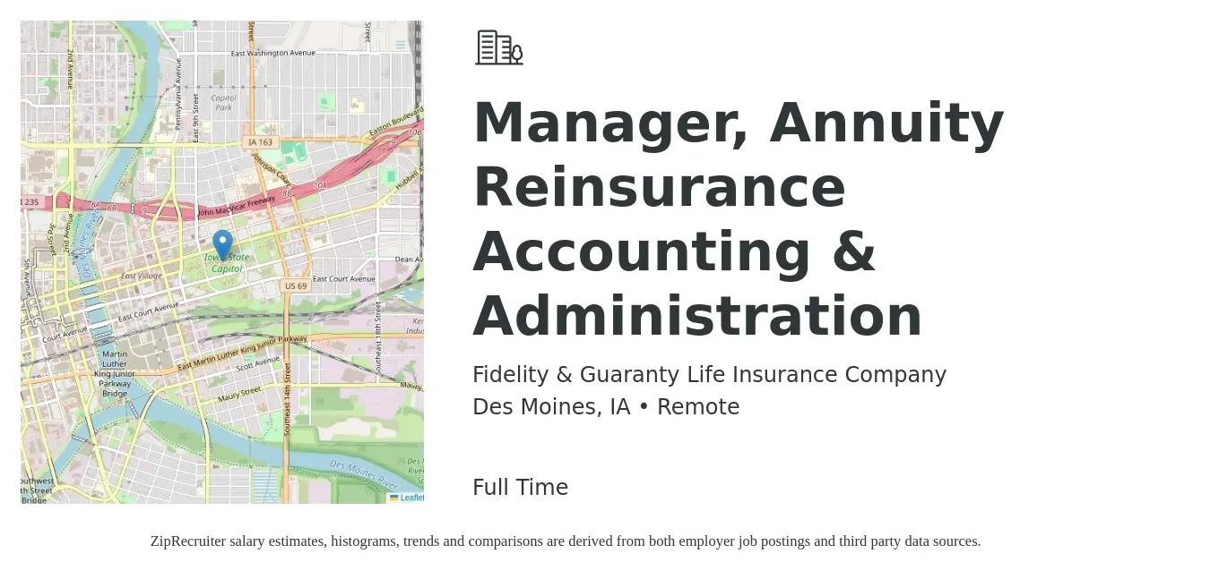 Fidelity & Guaranty Life Insurance Company job posting for a Manager, Annuity Reinsurance Accounting & Administration in Des Moines, IA with a salary of $76,100 to $109,300 Yearly with a map of Des Moines location.