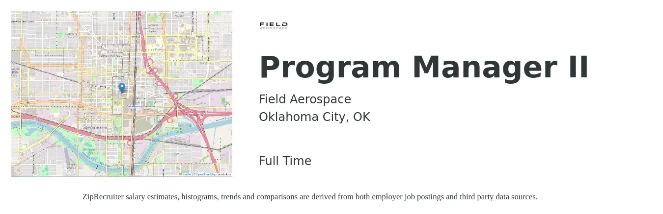 Field Aerospace job posting for a Program Manager II in Oklahoma City, OK with a salary of $73,900 to $123,100 Yearly with a map of Oklahoma City location.