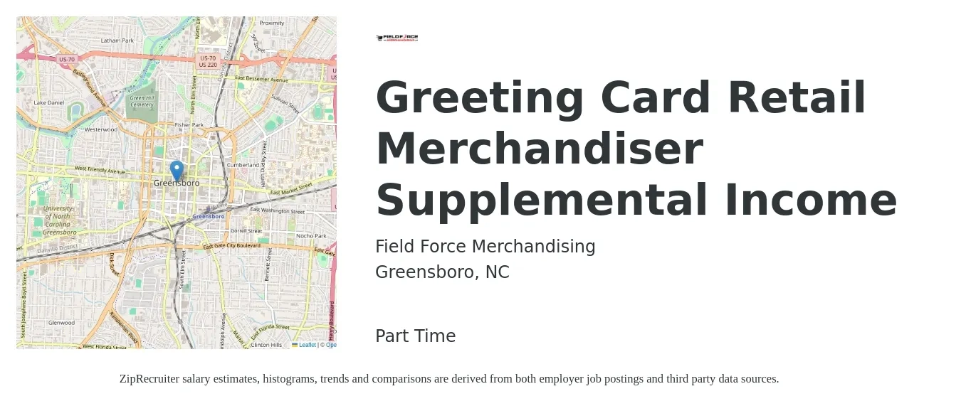 Field Force Merchandising job posting for a Greeting Card Retail Merchandiser Supplemental Income in Greensboro, NC with a salary of $13 to $16 Hourly with a map of Greensboro location.
