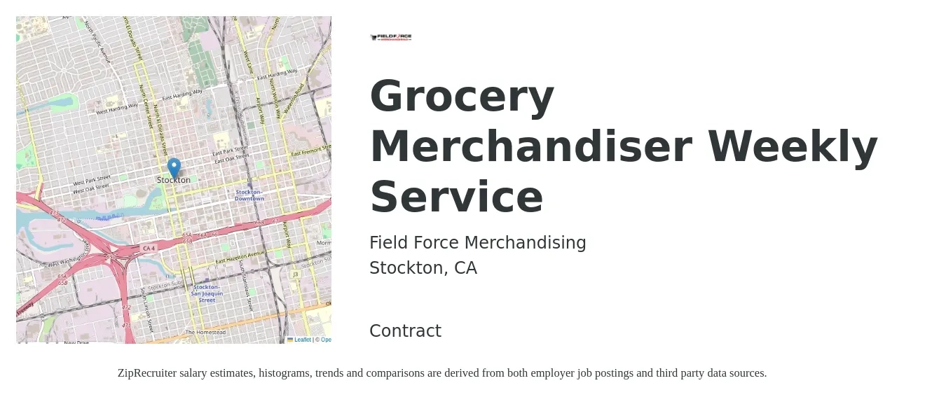 Field Force Merchandising job posting for a Grocery Merchandiser Weekly Service in Stockton, CA with a salary of $18 to $21 Hourly with a map of Stockton location.