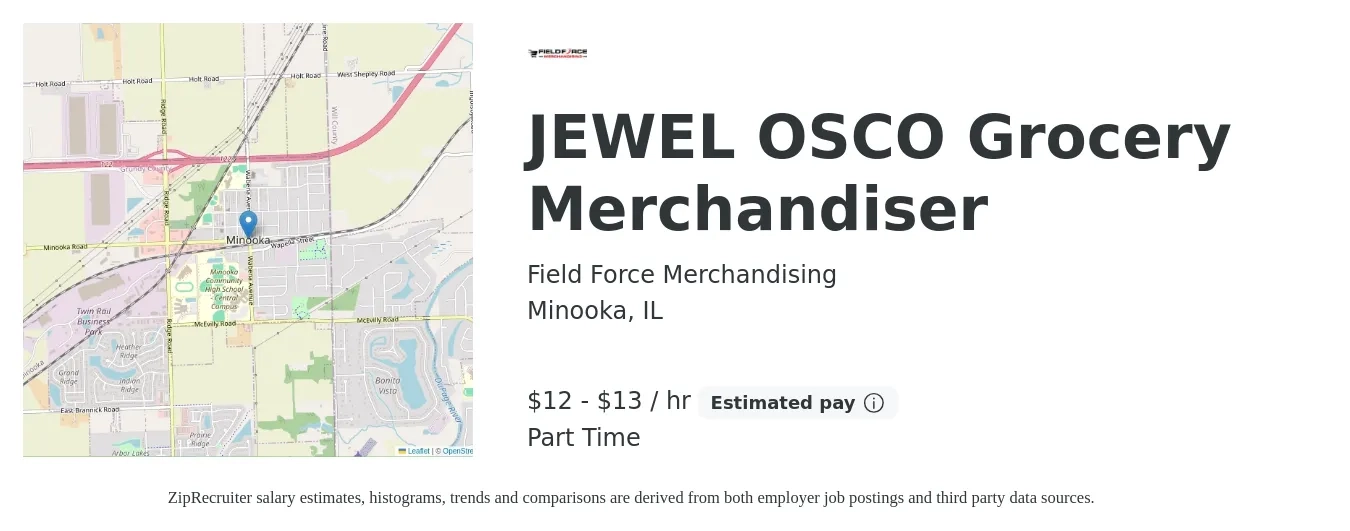 Field Force Merchandising job posting for a JEWEL OSCO Grocery Merchandiser in Minooka, IL with a salary of $13 to $14 Hourly with a map of Minooka location.