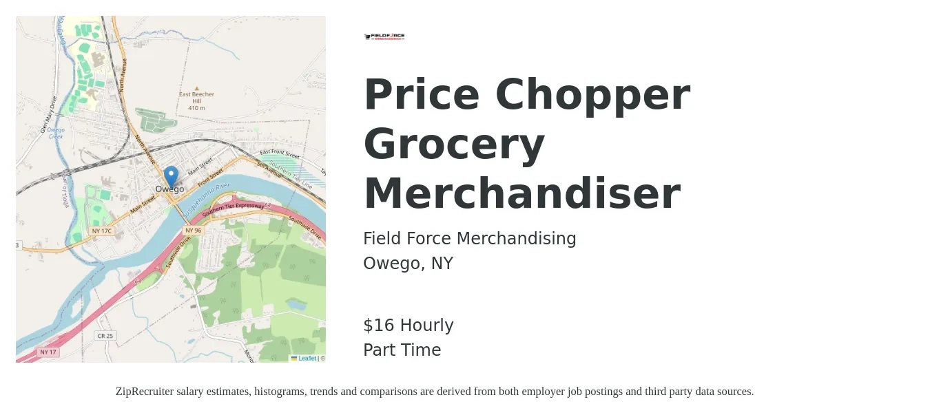 Field Force Merchandising job posting for a Price Chopper Grocery Merchandiser in Owego, NY with a salary of $13 to $14 Hourly with a map of Owego location.